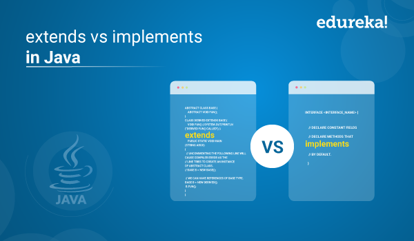 extends vs implements in Java