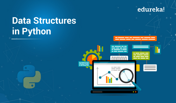 Data Structures in Python | List, Tuple, Dict, Sets, Stack, Queue