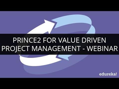 Prince2-for-Value-Driven-Project-Management-Webinar-1-Edureka.jpeg