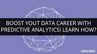 Boost Your Data Career With Predictive Analytics Learn How Edureka Boost Your Data Career With Predictive Analytics Learn How Edureka