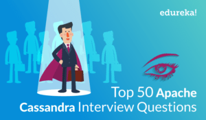 CASSANDRA-INTERVIEW-QUESTIONS-Edureka-300x175.png