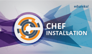 Install-Chef-Edureka-300x176.png