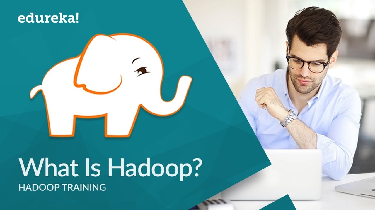 What-Is-Hadoop-Hadoop-Tutorial-For-Beginners-Introduction-to-Hadoop-Hadoop-Training-Edureka.jpeg