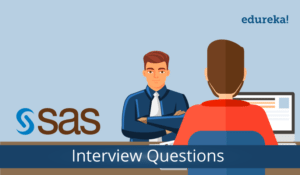 SAS-Interview-Questions-Edureka-300x175.png