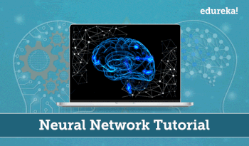 Neural Network Tutorial - Artificial Intelligence | Deep Learning | Edureka