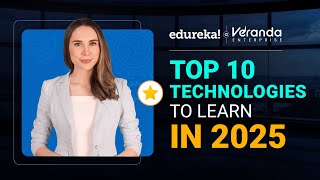 Top-10-Technologies-To-Learn-In-2025-Top-Trending-Technologies-in-2025-Edureka.jpeg