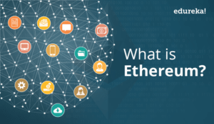 What-is-Ethereum-edureka-300x175.png