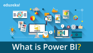 What-is-Power-BI-Edureka-300x170.png