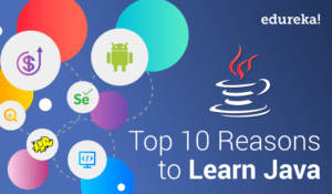 top-10-reasons-to-learn-java-Edureka-300x175.png