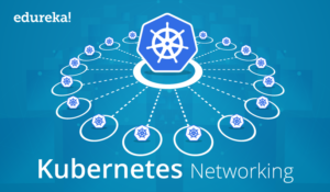 kubernetes-networking-1-300x175.png