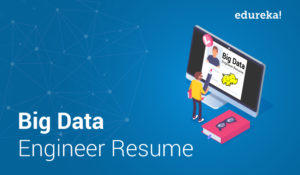 Big-Data-Engineer-Resume-Edureka-300x175.jpg