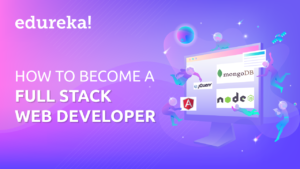 How-to-become-a-Full-Stack-Web-Developer-1-300x169.png