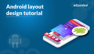 Android-layout-design-tutorial-300x175.png