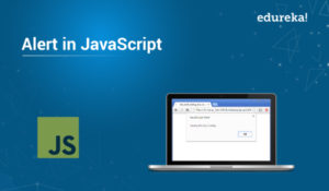 Alert() in JavaScript | How to Create an Alert Message Box | Edureka