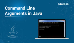 Java Command Line Arguments With Examples | Java Tutorial | Edureka