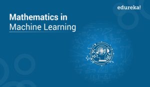 Mathematics-in-Machine-Learning-300x175.jpg