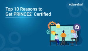 Top-10-Reasons-to-Get-PRINCE2-Certified-1-300x175.jpg
