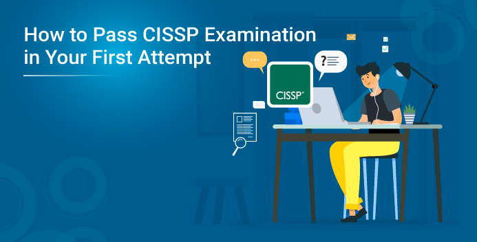 How To Pass The CISSP Exam On Your First Try In 2026