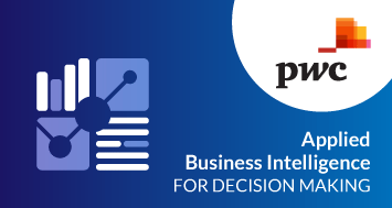 Applied Business Intelligence for Decision Making Course by PwC Academy
