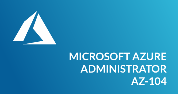 Microsoft Certified: Azure Administrator AZ-104 Certification Course