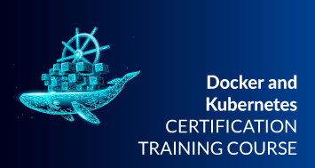 Docker and Kubernetes Certification Training Course